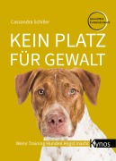 Cover-Bild zum Titel 'Kein Platz für Gewalt' von 'Cassandra Schiller'