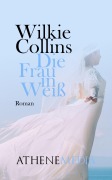 Cover-Bild zum Titel 'Die Frau in Weiß' von 'Wilkie Collins'