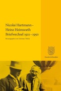 Cover-Bild zum Titel 'Nicolai Hartmann - Heinz Heimsoeth. Briefwechsel 1921-1950' von 'Nicolai Hartmann, Heinz Heimsoeth'