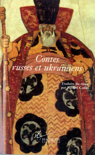 Contes russes et ukrainiens - Ivan Tourgueniev, Marko Vovtchok, Alexandre Afanassiev