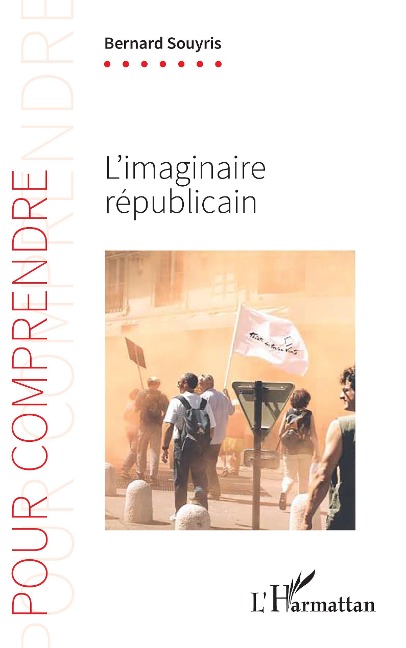 L'imaginaire républicain - Bernard Souyris