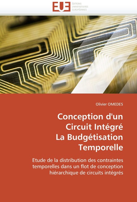Conception d'un Circuit Intégré La Budgétisation Temporelle - Olivier Omedes