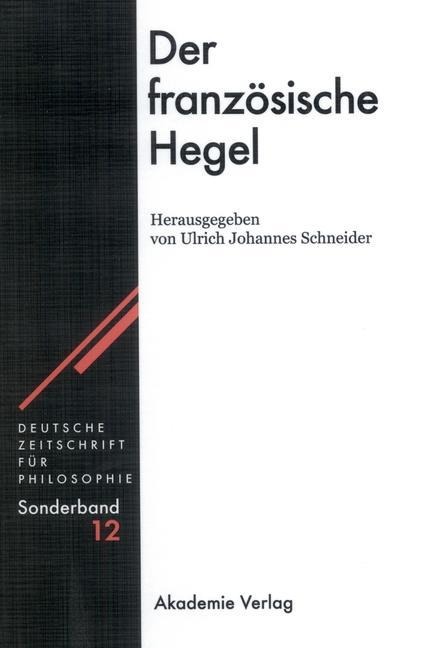 Der französische Hegel - 