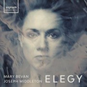 Cover-Bild zum Titel 'ELEGY - Lieder' von 'Mary/Middleton Bevan'
