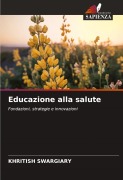 Cover-Bild zum Titel 'Educazione alla salute' von 'Khritish Swargiary'