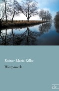 Cover-Bild zum Titel 'Worpswede' von 'Rainer Maria Rilke'