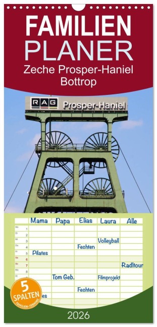 Familienplaner 2026 - Zeche Prosper-Haniel Bottrop mit 5 Spalten (Wandkalender, 21 x 45 cm) CALVENDO - Christine Daus
