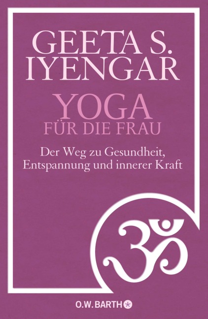 Yoga für die Frau - Gita S. Iyengar