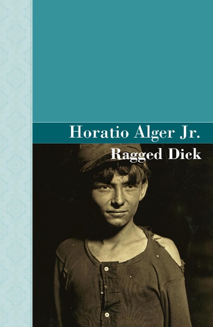 Ragged Dick - Horatio Alger