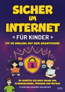 Cover-Bild zum Titel 'Sicher im Internet für Kinder' von 'Florian André Dalwigk'