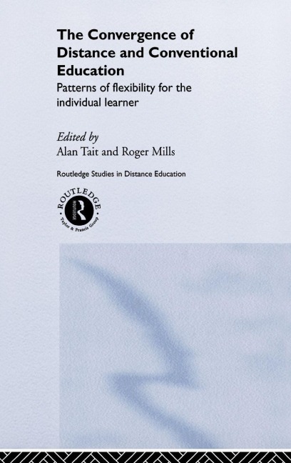 The Convergence of Distance and Conventional Education - 