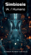 Cover-Bild zum Titel 'Simbiosis IA. / Humano' von 'Romer Romay Antelo'