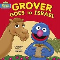 Grover Goes to Israel - Joni Kibort Sussman