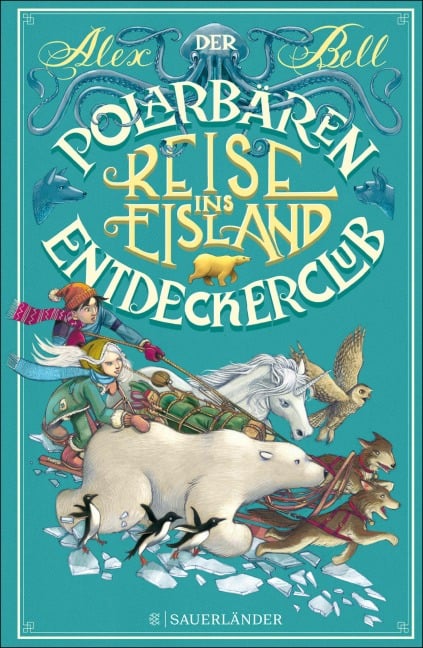 Der Polarbären-Entdeckerclub 1 - Reise ins Eisland - Alex Bell