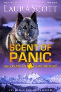 Cover-Bild zum Titel 'Scent of Panic (Sullivan K9 Search and Rescue, #2)' von 'Laura Scott'