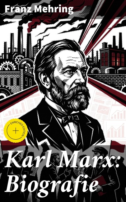 Karl Marx: Biografie - Franz Mehring