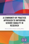 Cover-Bild zum Titel 'A Community of Practice Approach to Improving Gender Equality in Research' von ''