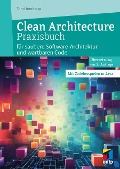 Clean Architecture Praxisbuch - Tom Hombergs