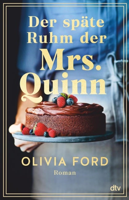 Der späte Ruhm der Mrs. Quinn - Olivia Ford