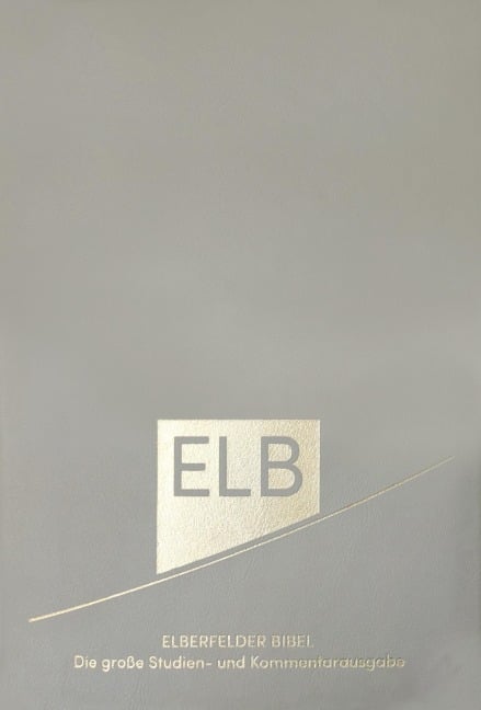 Elberfelder Bibel. Die große Studien- und Kommentarausgabe Leder mit Goldschnitt. Limitierte Sonderausgabe - 