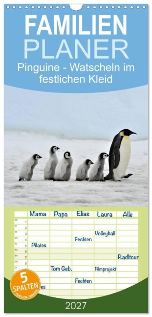 Familienplaner 2027 - Pinguine - Watscheln im festlichen Kleid mit 5 Spalten (Wandkalender, 21 x 45 cm) CALVENDO - Elisabeth Stanzer
