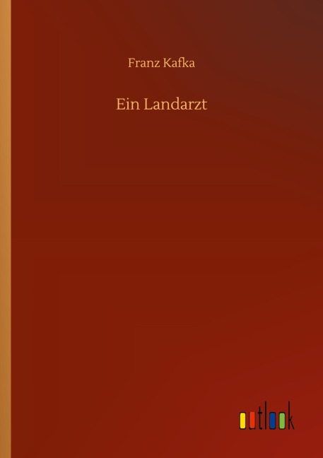 Ein Landarzt - Franz Kafka