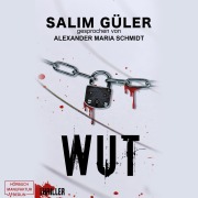 Cover-Bild zum Titel 'Wut' von 'Salim Güler'