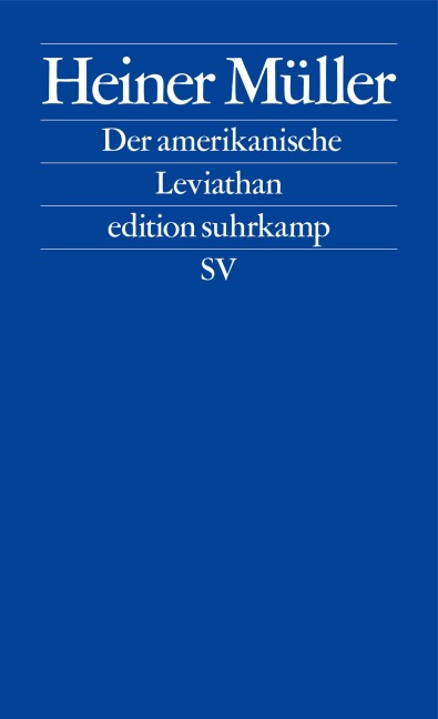 Der amerikanische Leviathan - Heiner Müller