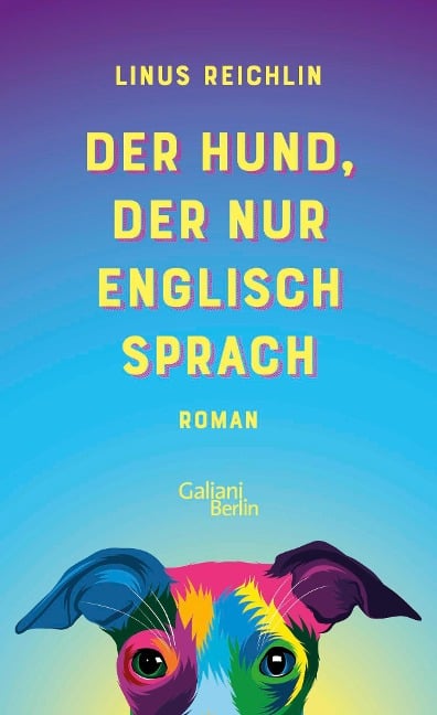 Der Hund, der nur Englisch sprach - Linus Reichlin