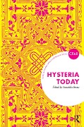 Cover-Bild zum Titel 'Hysteria Today' von 'Anouchka Grose'