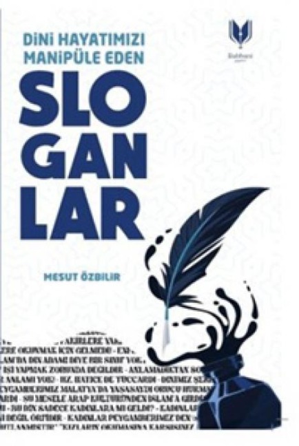 Dini Hayatimizi Manipüle Eden Sloganlar - Mesut Özbilir