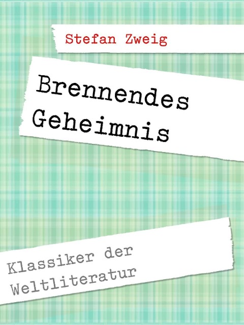 Brennendes Geheimnis - Stefan Zweig