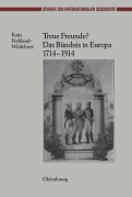 Cover-Bild zum Titel 'Treue Freunde? Das Bündnis in Europa 1714-1914' von 'Katja Frehland-Wildeboer'