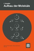 Cover-Bild zum Titel 'Aufbau der Moleküle' von 'Friedrich Engelke'