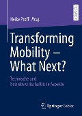 Transforming Mobility ¿ What Next? - 