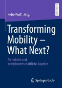 Cover-Bild zum Titel 'Transforming Mobility - What Next?' von ''