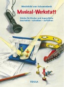 Cover-Bild zum Titel 'Musical-Werkstatt' von 'Mechthild von Schoenebeck'