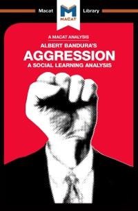 An Analysis of Albert Bandura's Aggression - Jacqueline Allan