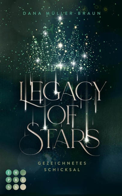 Legacy of Stars 1: Gezeichnetes Schicksal - Dana Müller-Braun