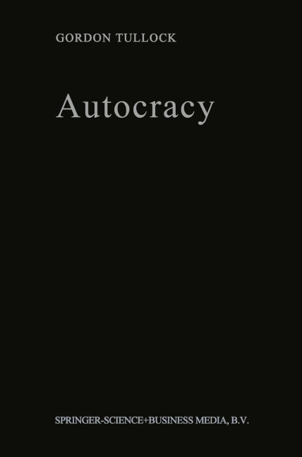 Autocracy - G. Tullock