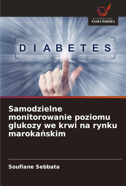 Samodzielne monitorowanie poziomu glukozy we krwi na rynku maroka¿skim - Soufiane Sebbata