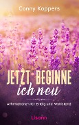 Cover-Bild zum Titel 'Jetzt beginne ich neu' von 'Conny Koppers'