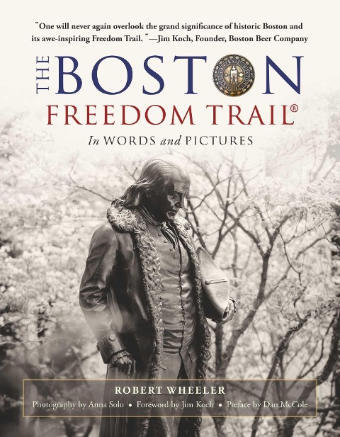 The Boston Freedom Trail - Robert Wheeler