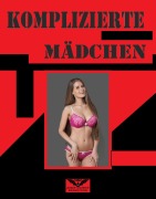 Cover-Bild zum Titel 'Komplizierte Mädchen' von 'John Danen'