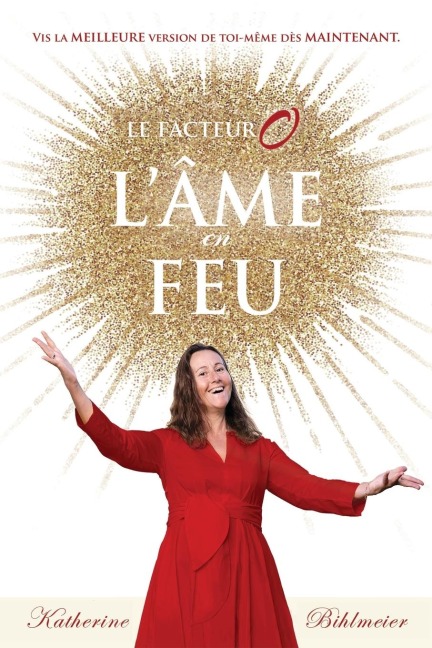 L'Âme en feu - Katherine Bihlmeier