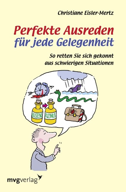 Perfekte Ausreden für jede Gelegenheit - Christiane Eisler-Mertz