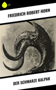 Cover-Bild zum Titel 'Der schwarze Kalpak' von 'Friedrich Robert Horn'