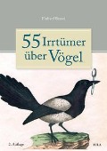 Cover-Bild zum Titel '55 Irrtümer über Vögel' von 'Einhard Bezzel'