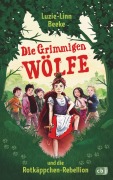 Cover-Bild zum Titel 'Die Grimmigen Wölfe und die Rotkäppchen-Rebellion' von 'Luzie-Linn Beeke'