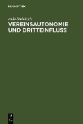 Vereinsautonomie und Dritteinfluß - Anja Steinbeck